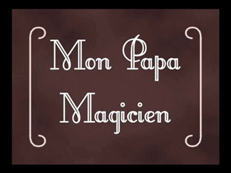 Mon papa magicien video genre film Melies de Tommy Stevens