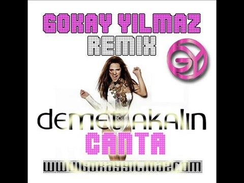 DEMET AKALIN-ÇANTA (GÖKAY YILMAZ REMIX)| gokayyilmaz.com