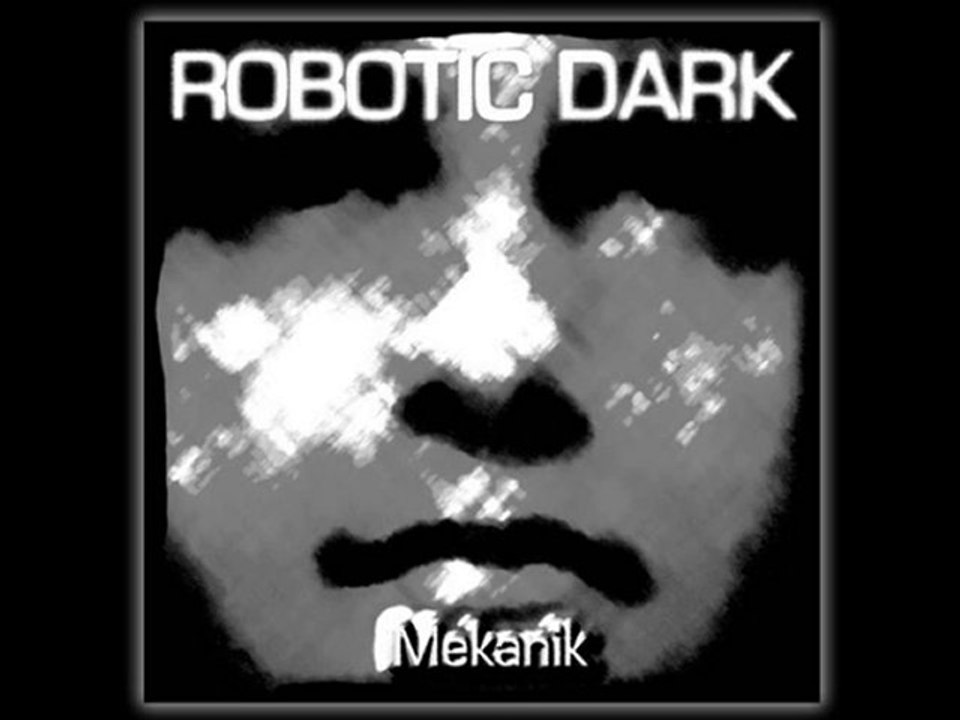 Robotic Dark - Elektro Melodi