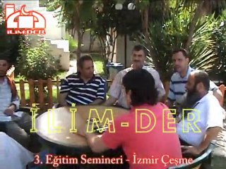 3. İlim-Der Eğitim Semineri - İzmir Çeşme - www.ilim-der.com