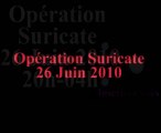 Opération Suricate du 26 Juin 2010 (Mr Weissmüller.F)