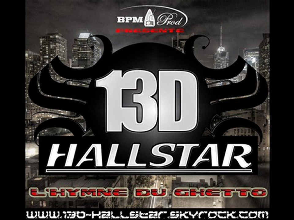 13D HALL STAR - L'hymne du ghetto (2010)