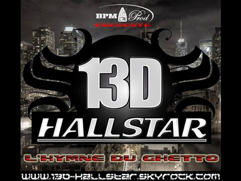 13D HALL STAR - L'hymne du ghetto (2010)