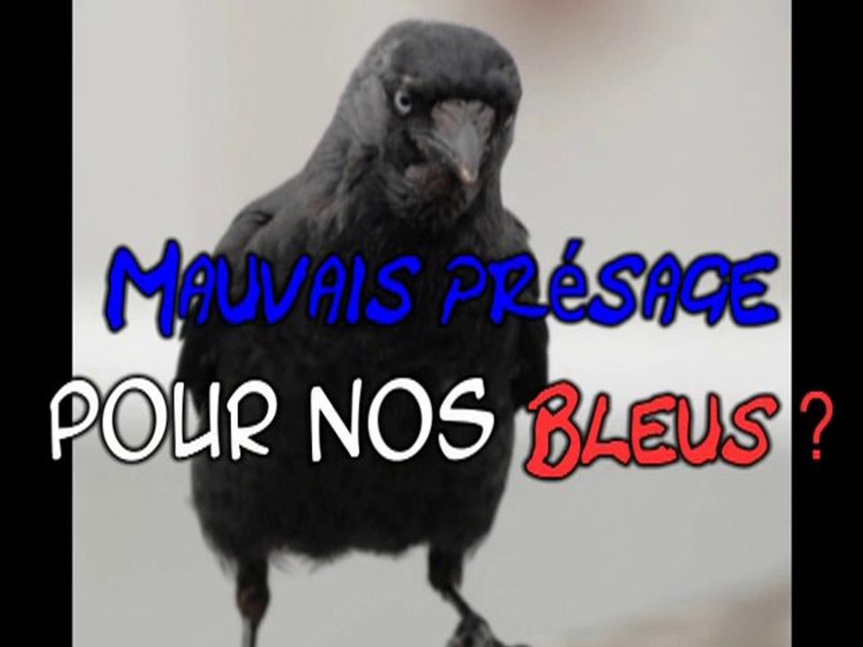 Mauvais présage pour nos Bleus ?