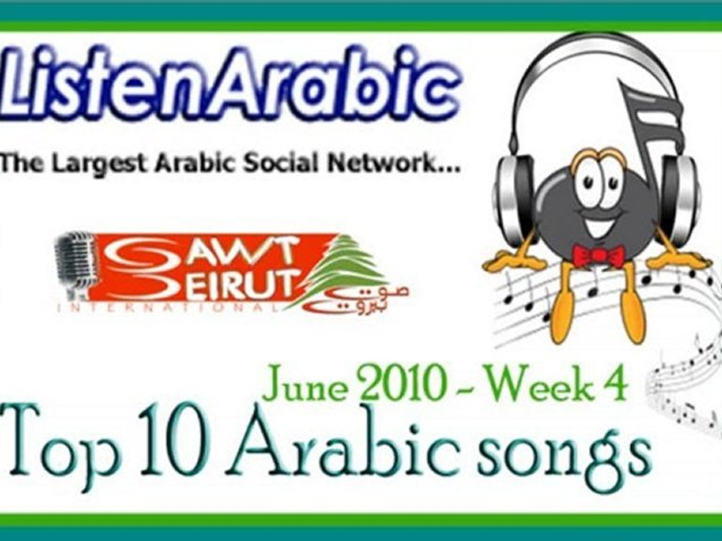 ⁣Top 10 Arabic Songs - JUNE 2010 - Week 4