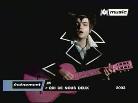 M (Mathieu Chedid) - Qui De Nous Deux