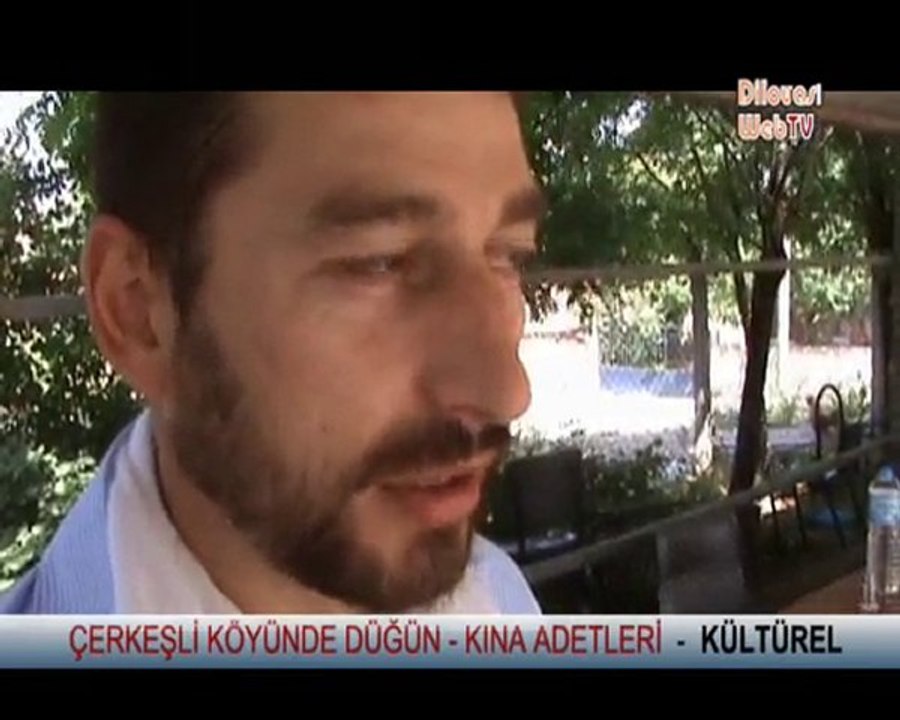 KÜLTÜREL DEĞERLER - ÇERKEŞLİ KÖYÜ DÜĞÜN ADETLERİ -II