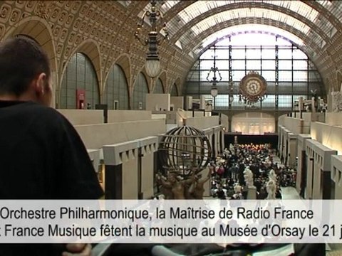 Radio France fête la musique au Musée d'Orsay -21 juin 2010