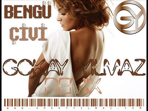 BENGÜ - ÇİVİ (GÖKAY YILMAZ REMIX) | gokayyilmaz.com