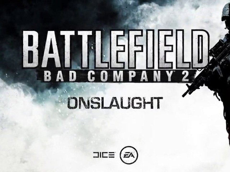 Battlefield Bad Company 2 - "Onslaught" Trailer