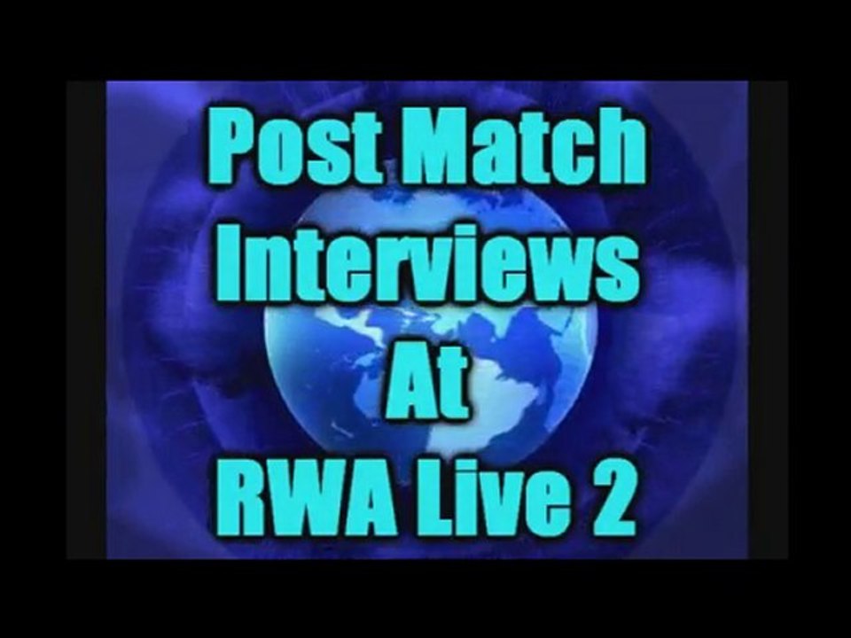 RWA Rundown Exclusive - Post Match Interviews at  RWA Live 2