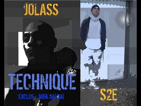 technique s2e jolass la mifa saï saï