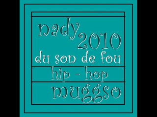 du son de fou - sound trance hip hop - muggso feat nady