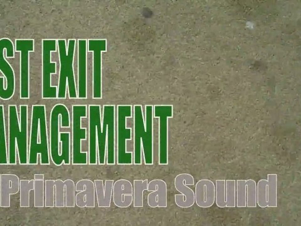 Last Exit Management @ Primavera Sound 2010