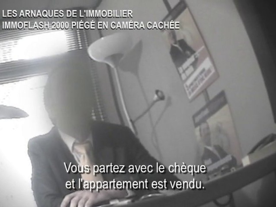 ImmoFlash2000 piégé par caméra cachée