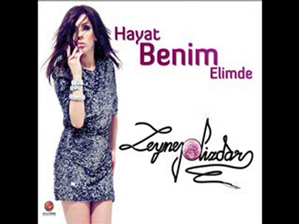 Zeynep Dizdar - Hayat Benim Elimde 2010