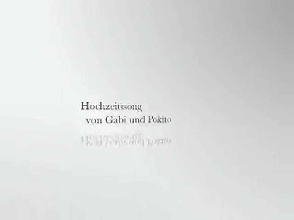 Hochzeitssong von Gabi und Pokito