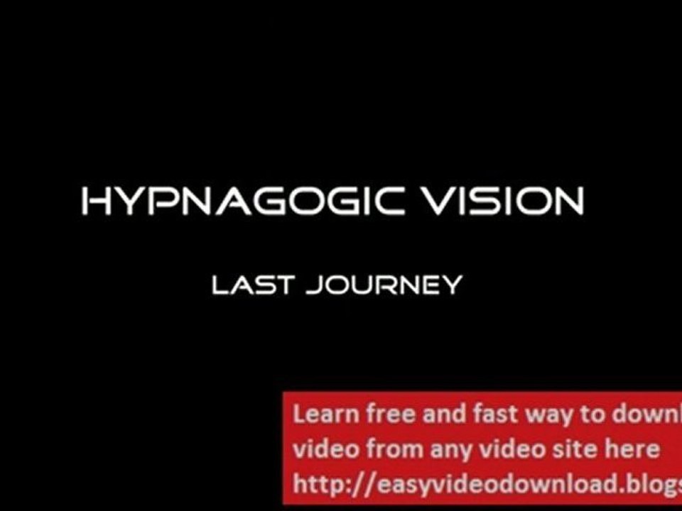 hypnagogic vision - last journey