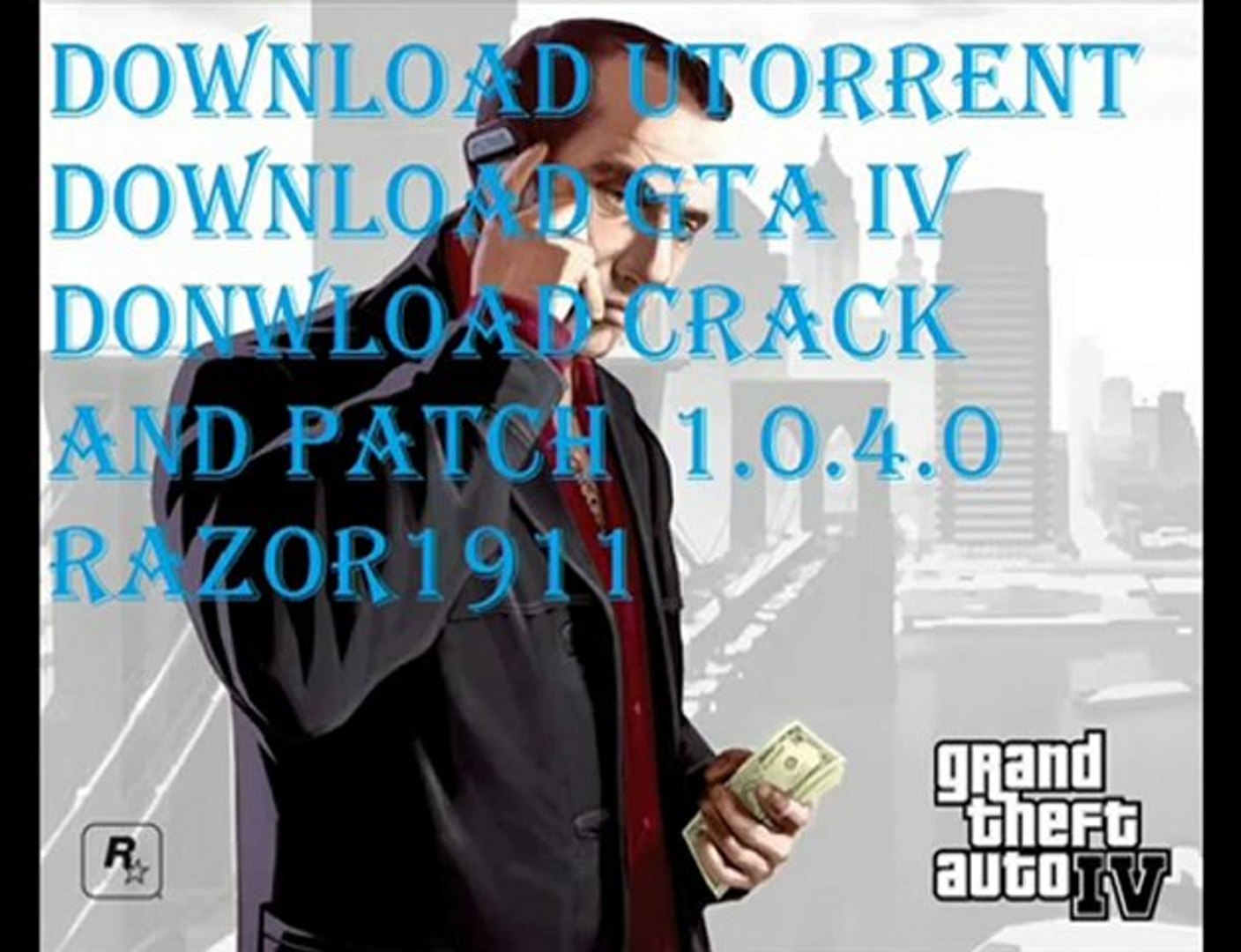 Grand theft auto IV torrent download and patch and ... - video Dailymotion