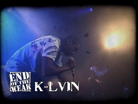 K-Lvin @ End Of the Weak FINALE, mardi 29 juin