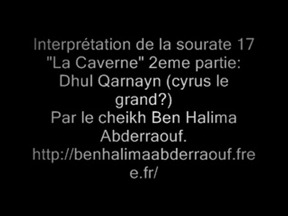 Dhul Qarnayn (Cyrus le grand?) par Ben Halima Abderraouf