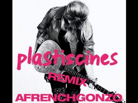 Plastiscines Barcelona remix AFRENCHGONZO