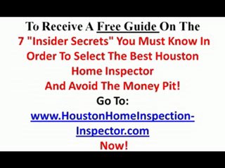 Houston Home Inspector Tip:How Long Does A Home Inspection