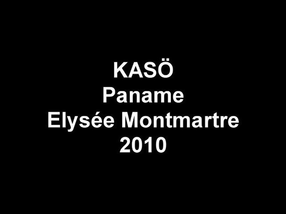 KASÖ Paname Élysée Montmartre reggae dancehall