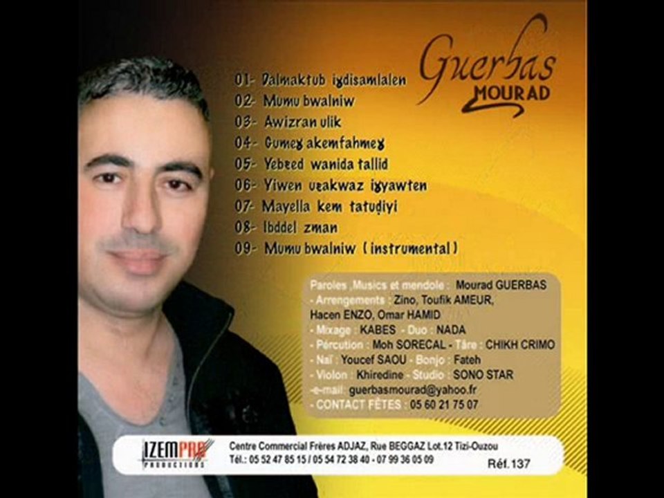 MOURAD GUERBAS 2010 DELMAKTOUV IGHYESMLALEN