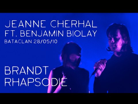 Jeanne Cherhal ft. Benjamin Biolay - Brandt Rhapsodie