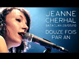Jeanne Cherhal - Douze Fois Par An