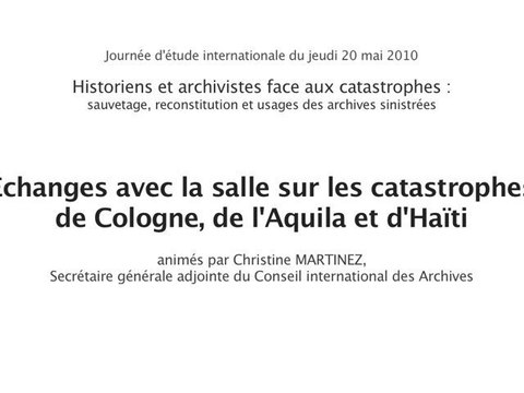Historiens et archivistes face aux catastrophes (06/10)