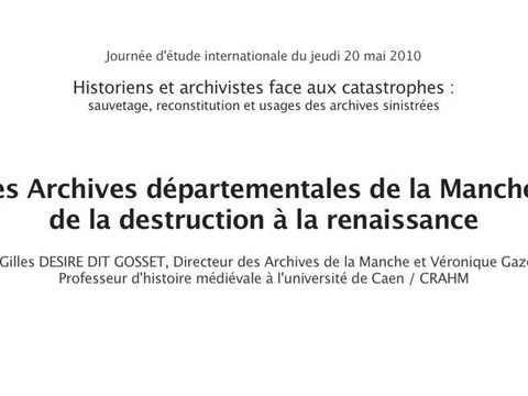 Historiens et archivistes face aux catastrophes (08/10)