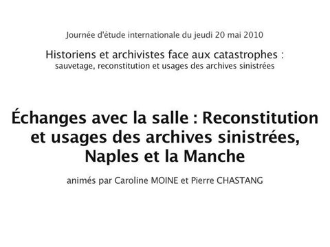 Historiens et archivistes face aux catastrophes (09/10)