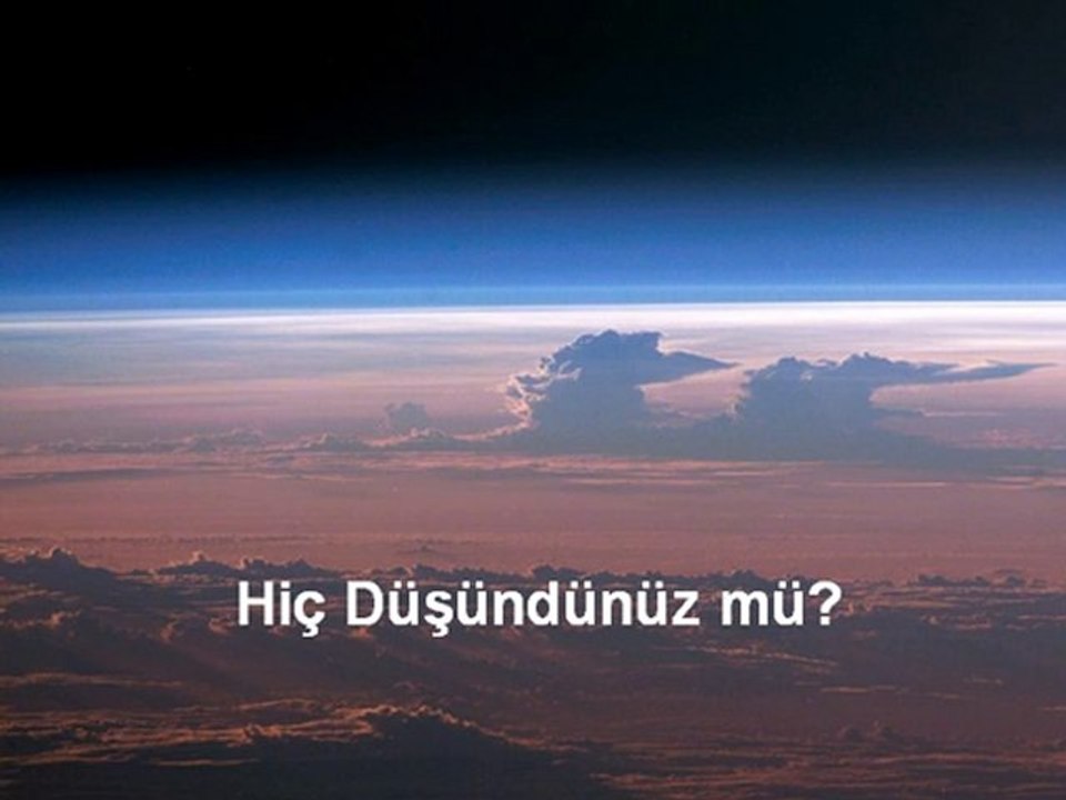 Hiç Düşündünüz mü?