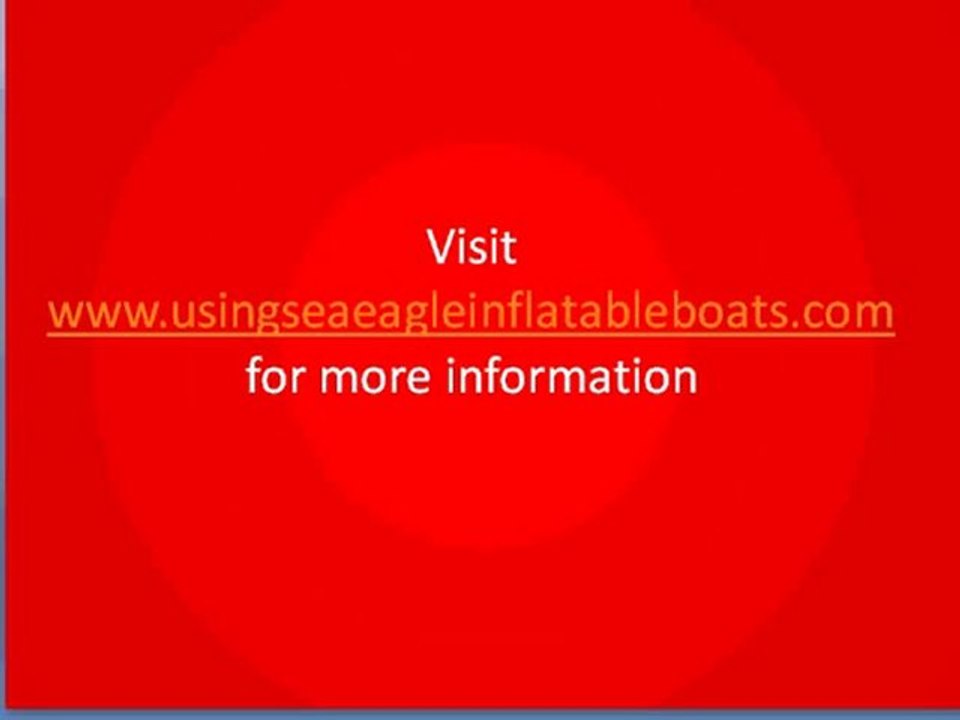 Using Sea Eagle Inflatable Boats
