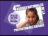 4eme ASSISES NATIONALES  DE LA PROTECTION DE L'ENFANCE 2010