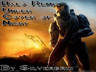 Halo Remix - Under Cover of the Night