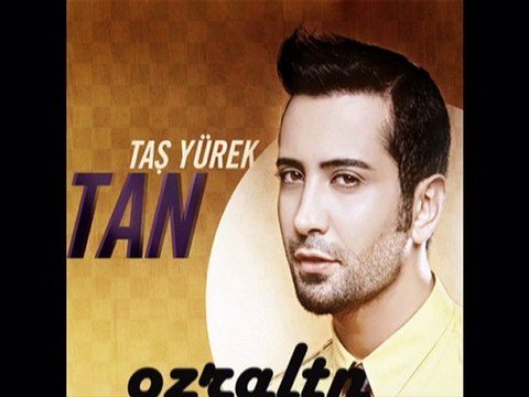 TAN TAŞ YÜREK 2010
