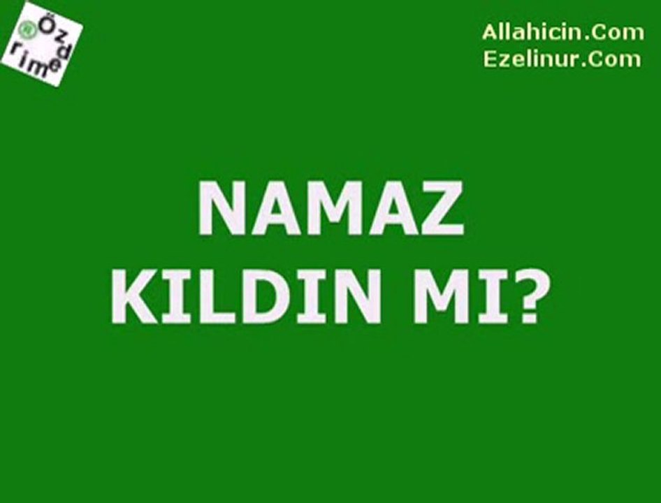 Namaz Kıldın mı - wWw.islamRadyo.Net