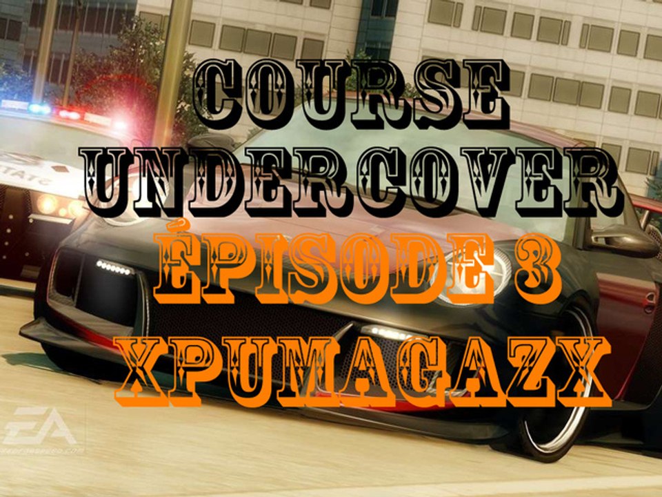 [Need For Speed Undercover] course épisode3