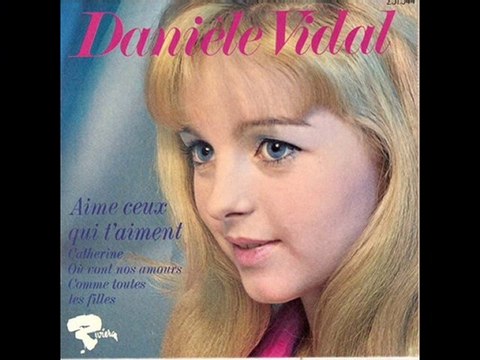 Danièle Vidal Aime ceux qui t'aiment (1969)