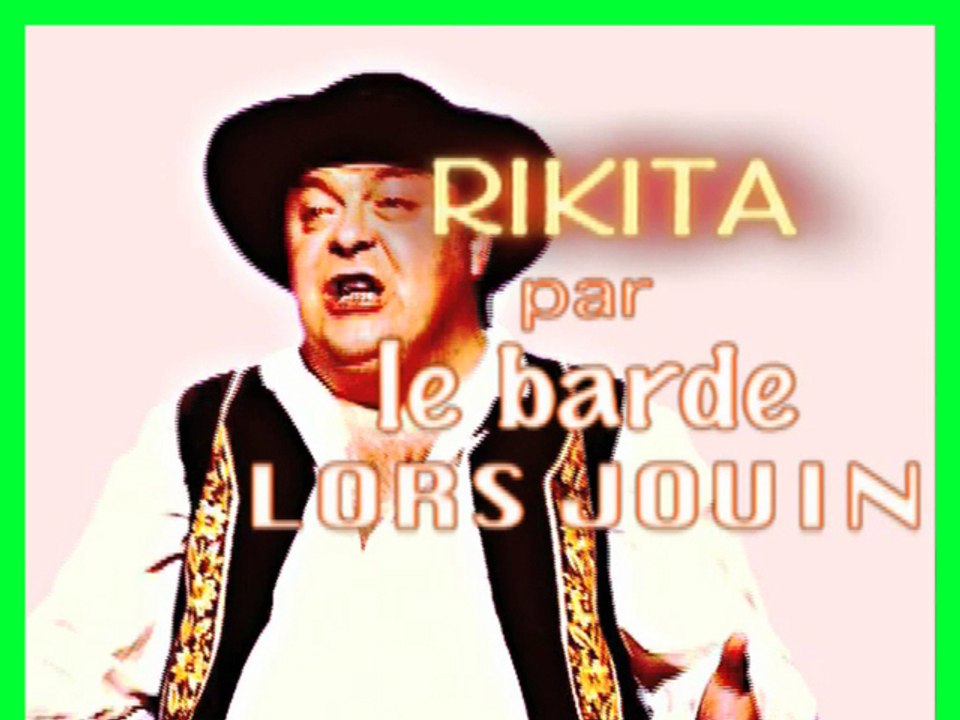 "RIKITA" Le barde Lors JOUIN