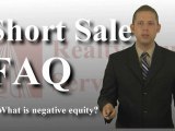Ohio Short Sale FAQ 07- What is negative equity?