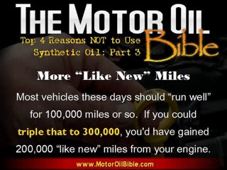 Top 4 Reasons NOT to Use Synthetic Oil: Part 3/7