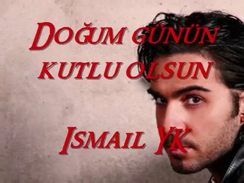 Ismail YK - Özel Doğum Günü Klibi (2010)