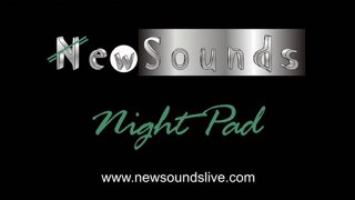 NewSounds: Night Pad