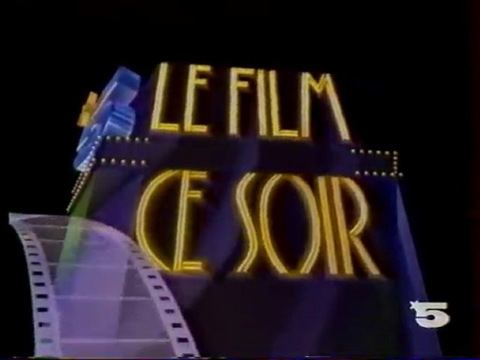 Bande Annonce le film ce soir 27 Août 1989 LA CINQ