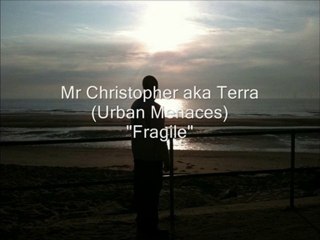 Mr Christopher aka Terra - Fragile
