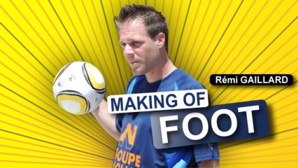 Making of Foot (Rémi Gaillard)